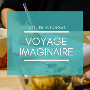 Atelier d'écriture Voyage